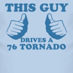 This Guy Drives A 1976 Oldsmobile Tornado Car Lover T Shirt