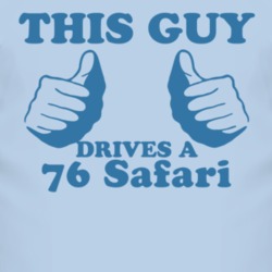 This Guy Drives A 1976 Pontiac Safari Car Lover T Shirt