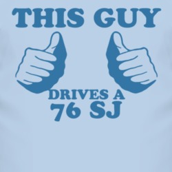 This Guy Drives A 1976 SJ Car Lover T Shirt