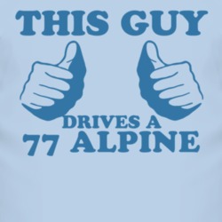 This Guy Drives A 1977 Chrysler Alpine Car Lover T Shirt