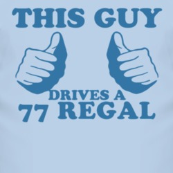 This Guy Drives A 1977 Chrysler Regal Car Lover T Shirt