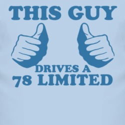 This Guy Drives A 1978 Limited Car Lover T Shirt