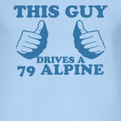 This Guy Drives A 1979 Chrysler Alpine Car Lover T Shirt