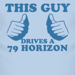 This Guy Drives A 1979 Chrysler Horizon Car Lover T Shirt