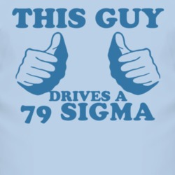 This Guy Drives A 1979 Chrysler Sigma Car Lover T Shirt