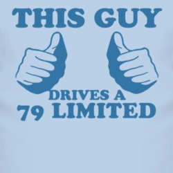 This Guy Drives A 1979 Limited Car Lover T Shirt