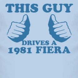 This Guy Drives A 1981 Fiera Car Lover T Shirt