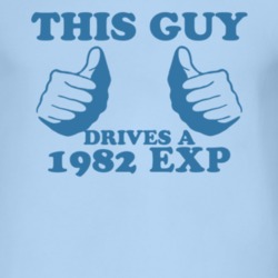 This Guy Drives A 1982 EXP Car Lover T Shirt
