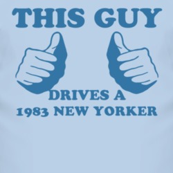 This Guy Drives A 1983 Chrysler New Yorker Car Lover T Shirt