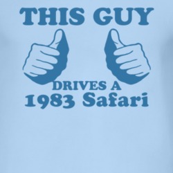 This Guy Drives A 1983 Pontiac Safari Car Lover T Shirt
