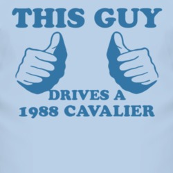 This Guy Drives A 1988 Chevy Cavalier Car Lover T Shirt
