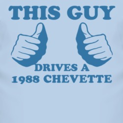 This Guy Drives A 1988 Chevy Chevette Car Lover T Shirt