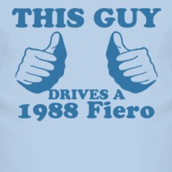 This Guy Drives A 1988 Pontiac Fiero Car Lover T Shirt