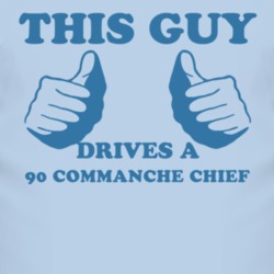 This Guy Drives A 1990 Commanche Chief Car Lover T Shirt