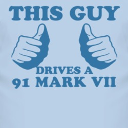 This Guy Drives A 1991 Lincoln Mark VII Car Lover T Shirt