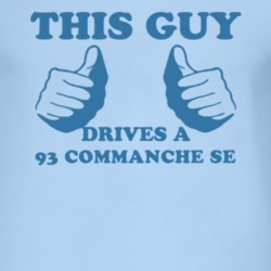 This Guy Drives A 1993 Commanche SE Car Lover T Shirt