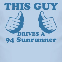 This Guy Drives A 1994 Pontiac Sunrunner Car Lover T Shirt