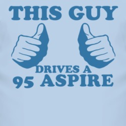 This Guy Drives A 1995 Aspire Car Lover T Shirt