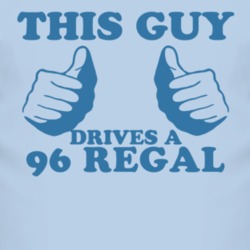 This Guy Drives A 1996 BUICK REGAL Car Lover T Shirt