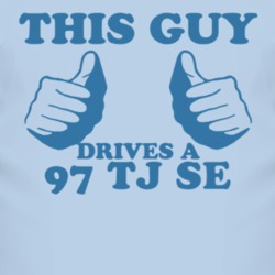 This Guy Drives A 1997 TJ SE Car Lover T Shirt