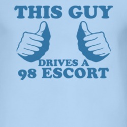 This Guy Drives A 1998 Escort Car Lover T Shirt