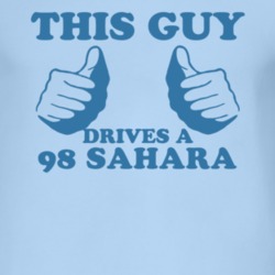 This Guy Drives A 1998 Sahara Car Lover T Shirt