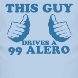 This Guy Drives A 1999 Chevy Alero Car Lover T Shirt