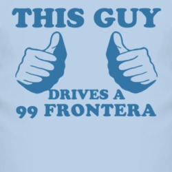 This Guy Drives A 1999 Chevy Frontera Car Lover T Shirt