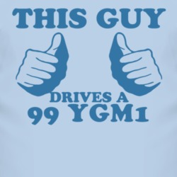This Guy Drives A 1999 Chevy YGM1 Car Lover T Shirt