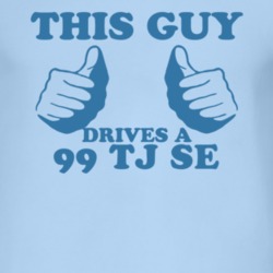 This Guy Drives A 1999 TJ SE Car Lover T Shirt
