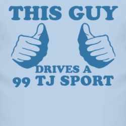 This Guy Drives A 1999 TJ Sport Car Lover T Shirt