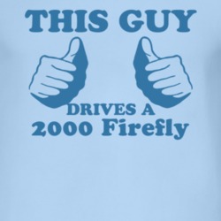 This Guy Drives A 2000 Pontiac Firefly Car Lover T Shirt
