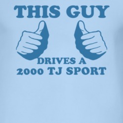 This Guy Drives A 2000 TJ Sport Car Lover T Shirt