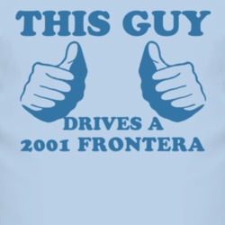 This Guy Drives A 2001 Chevy Frontera Car Lover T Shirt