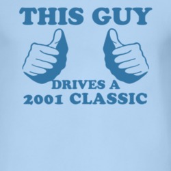 This Guy Drives A 2001 Classic Car Lover T Shirt