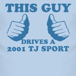 This Guy Drives A 2001 TJ Sport Car Lover T Shirt
