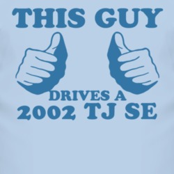 This Guy Drives A 2002 TJ SE Car Lover T Shirt