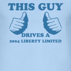 This Guy Drives A 2004 Liberty Limited Car Lover T Shirt