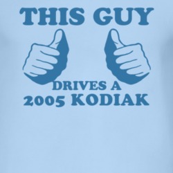 This Guy Drives A 2005 Chevy Kodiak Car Lover T Shirt