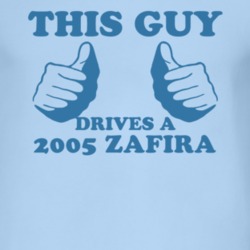 This Guy Drives A 2005 Chevy Zafira Car Lover T Shirt