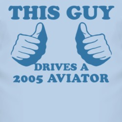 This Guy Drives A 2005 Lincoln Aviator Car Lover T Shirt