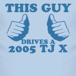 This Guy Drives A 2005 TJ X Car Lover T Shirt