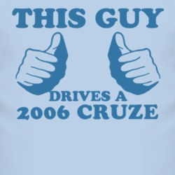 This Guy Drives A 2006 Chevy Cruze Car Lover T Shirt