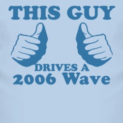 This Guy Drives A 2006 Pontiac Wave Car Lover T Shirt