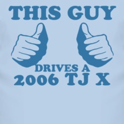 This Guy Drives A 2006 TJ X Car Lover T Shirt