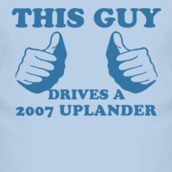 This Guy Drives A 2007 Chevy Uplander Car Lover T Shirt