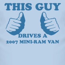 This Guy Drives A 2007 Dodge Mini-Ram Van Car Lover T Shirt