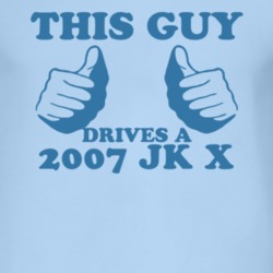This Guy Drives A 2007 JK X Car Lover T Shirt