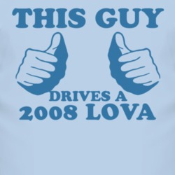 This Guy Drives A 2008 Chevy Lova Car Lover T Shirt