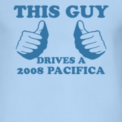 This Guy Drives A 2008 Chrysler Pacifica Car Lover T Shirt